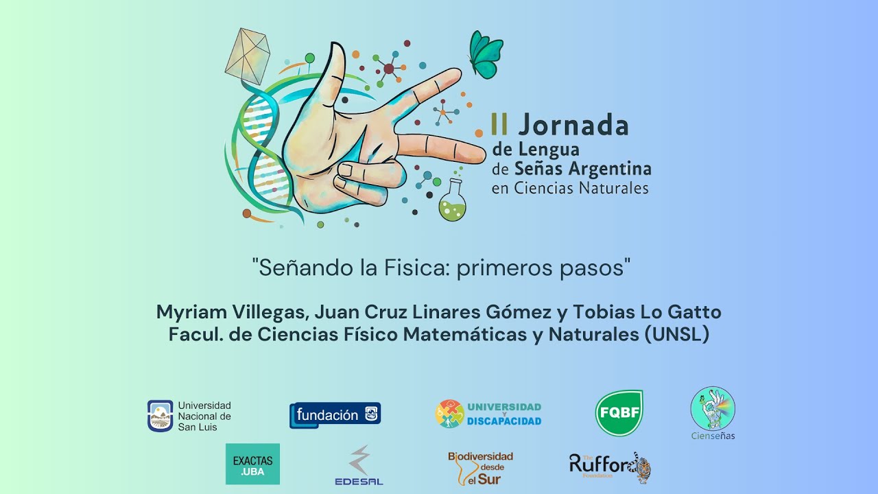 Villegas, Lo Gatto y Linares Gómez - II Jornadas de Lengua de Señas en Ciencias Naturales II