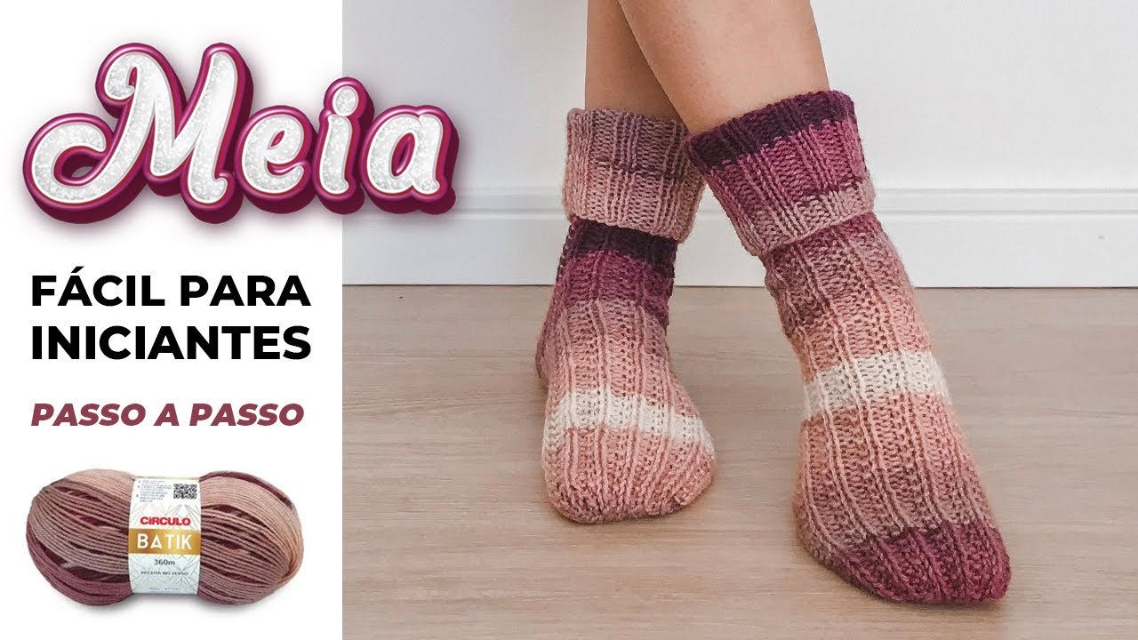 MEIA DE TRICÔ MUITO FÁCIL | Passo a passo simples e lindo para iniciantes com a lã Batik da círculo