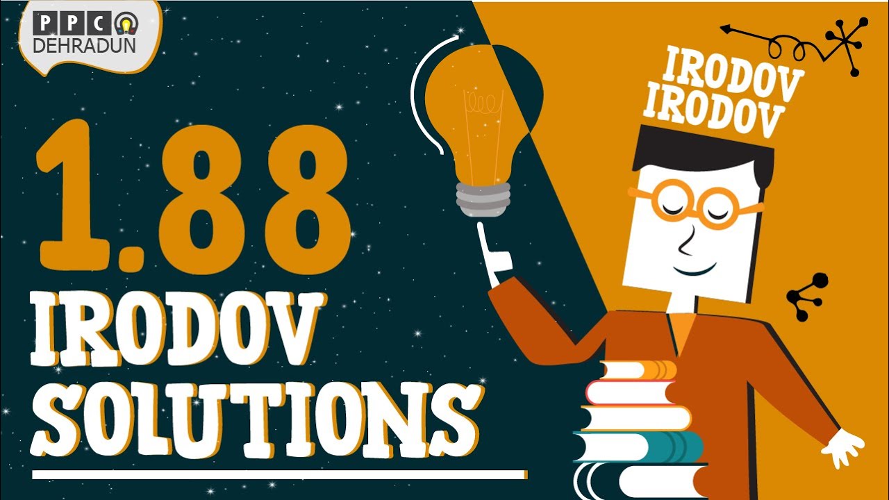 [1.88]- Problems in general Physics by I E Irodov: Solution by Saket Sir