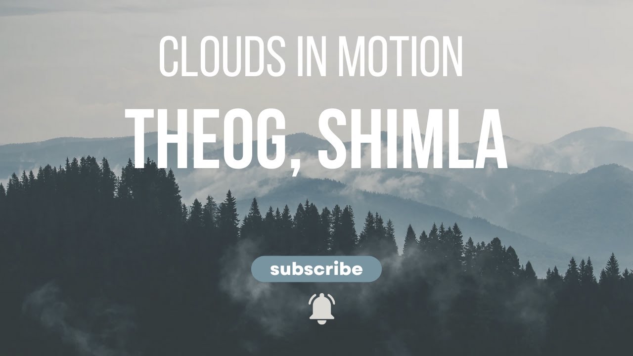 Himalayan Clouds Dance | Theog, Shimla Time Lapse