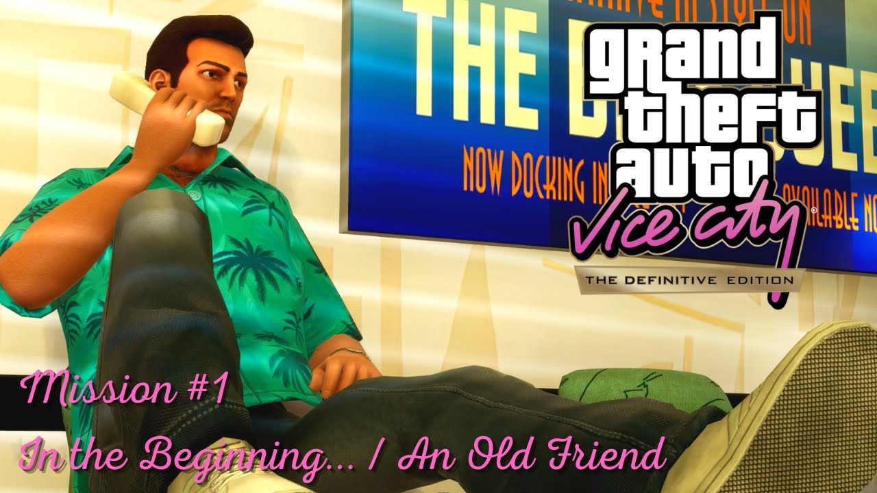 GTA Vice City: The Definitive Edition (PC) - Opening Intro & Mission # 1 - In the Beginning...