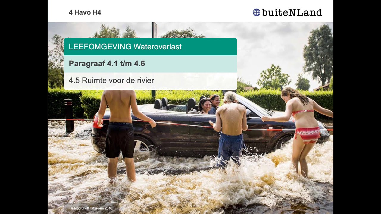 Hoofdstuk 4.5 Aardrijkskunde HAVO 4 Rivieren: Ruimte voor de rivier