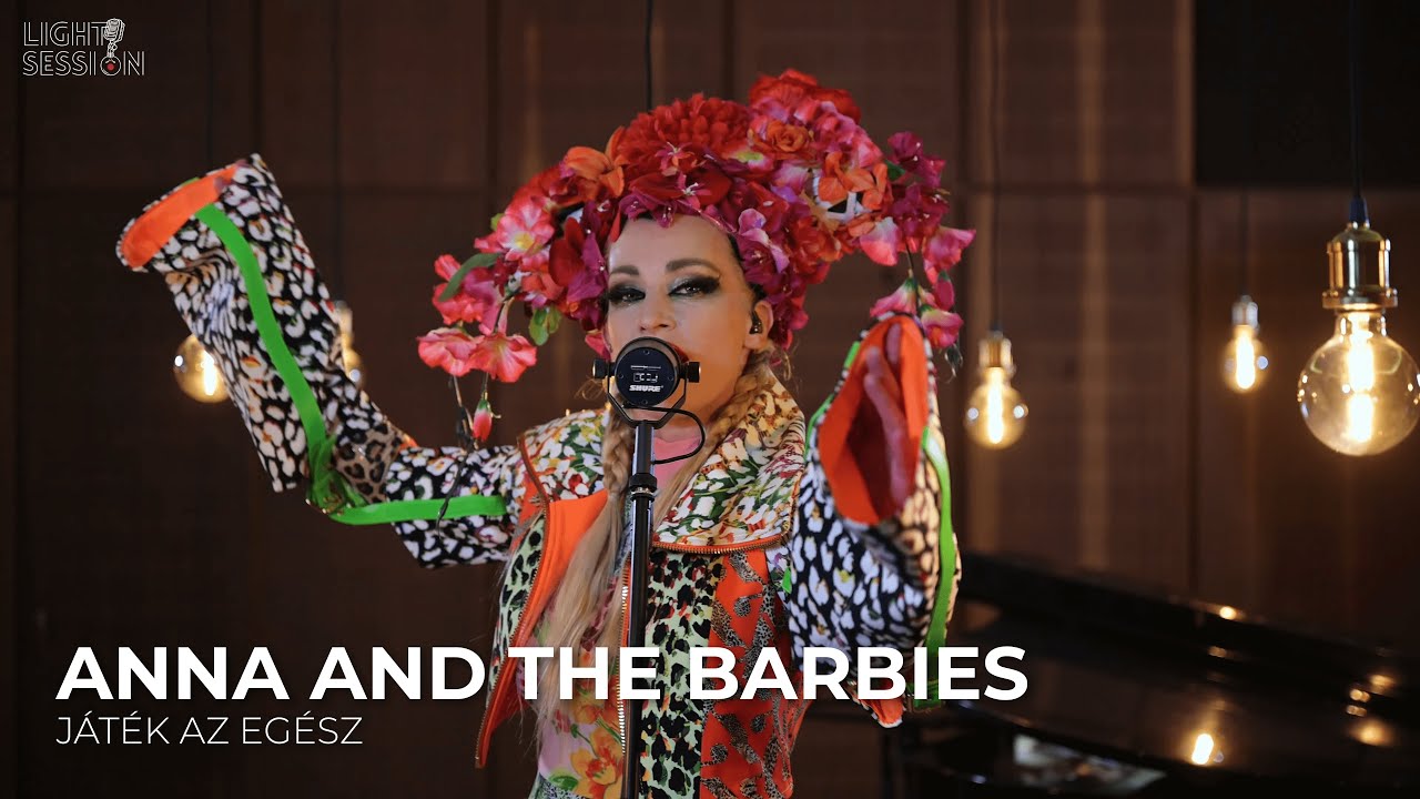 Anna and the Barbies - Játék az egész (Live from Light Session)