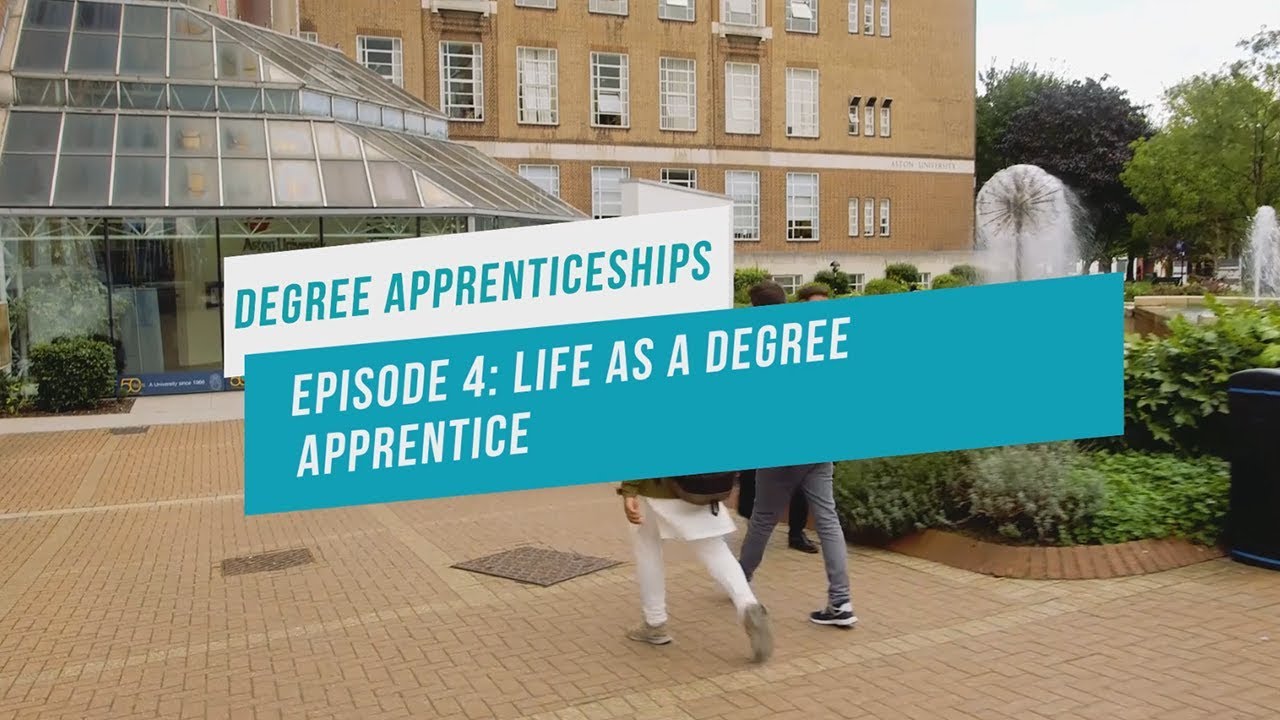 Degree Apprenticeships - Episode 4: Life as a Degree Apprentice