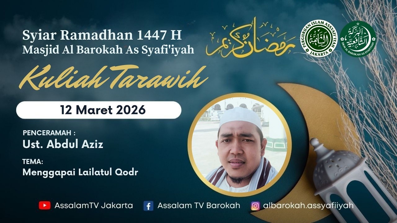 Ust. Abdul Aziz | Kuliah Tarawih ke-23 Ramadhan 1447H (12032026)