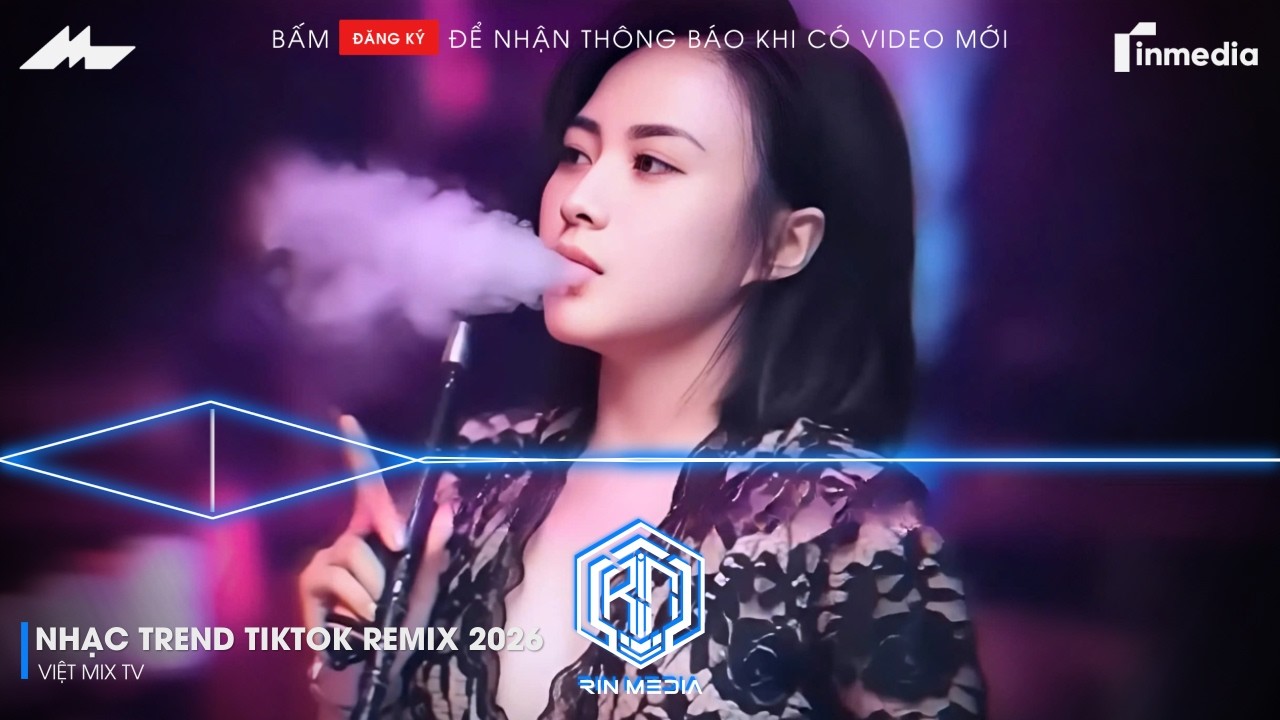 NHẠC TREND TIKTOK REMIX 2026 | NONSTOP 2026 VIỆT MIX BASS CỰC MẠNH | NHẠC TRẺ REMIX HAY NHẤT 2026