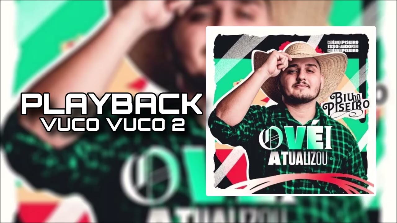 PLAYBACK VUCO VUCO 2 - BIU DO PISEIRO