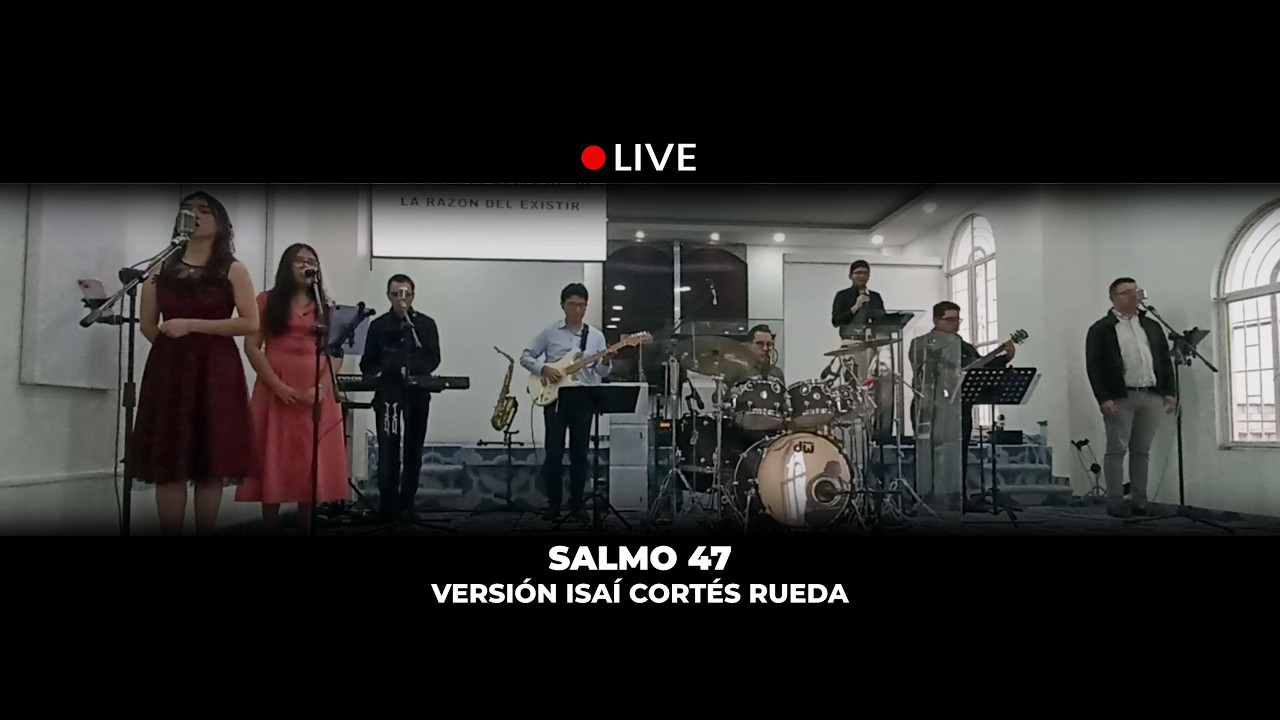 Salmo 47 | IDI Carolino Anaya