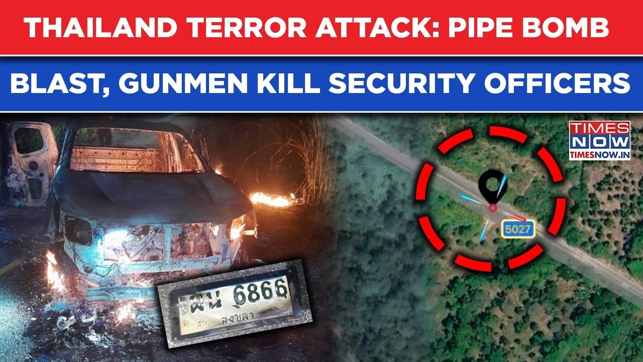 Thailand Under Terror Attack: Watch Pipe Bomb Blast, Gunmen Storm Checkpoint, Kill Security Officers