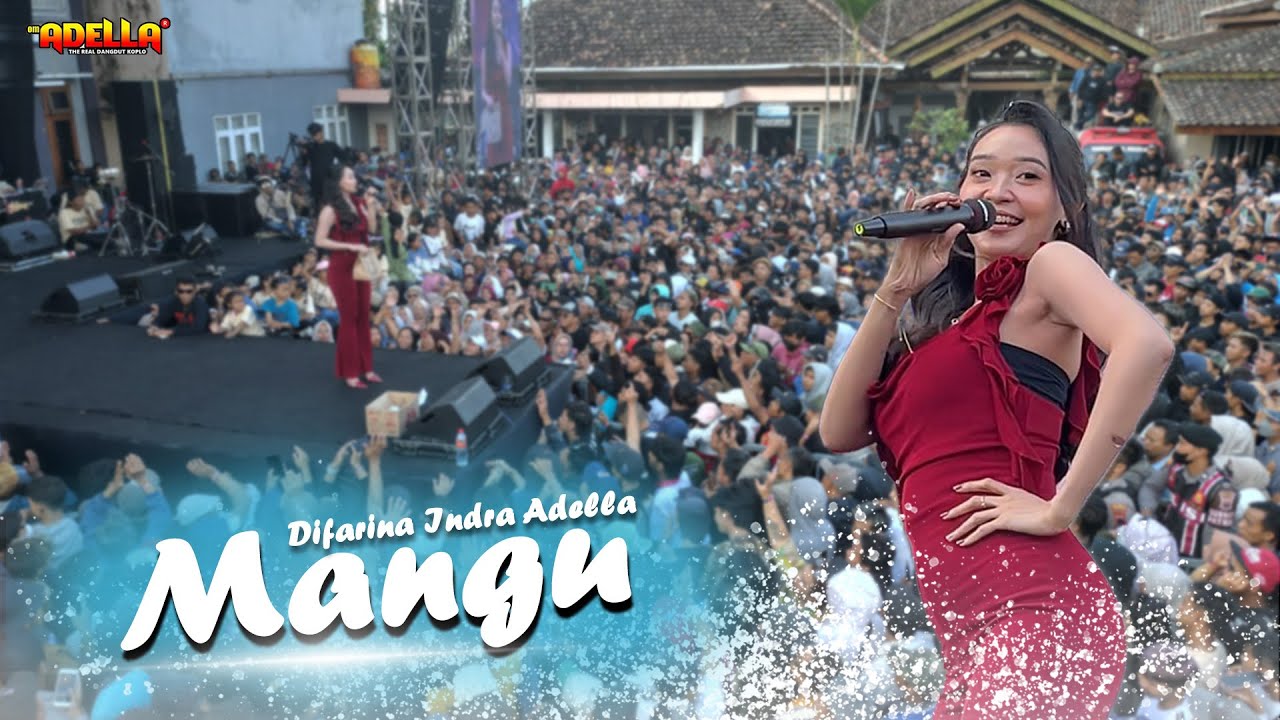 MANGU - Difarina Indra Adella | OM ADELLA