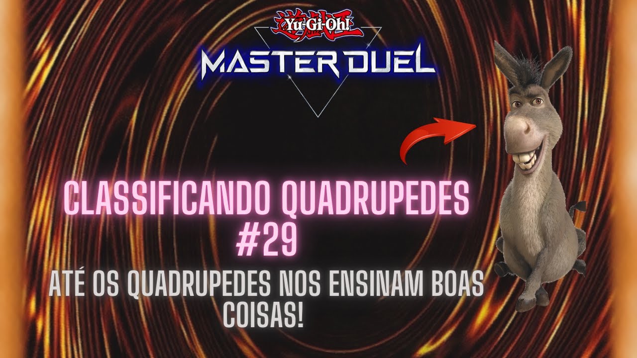 Até os QUADRUPEDES podem nos ensinar! - Classificando Quadrupedes #29 - Yu-Gi-Oh! Master Duel