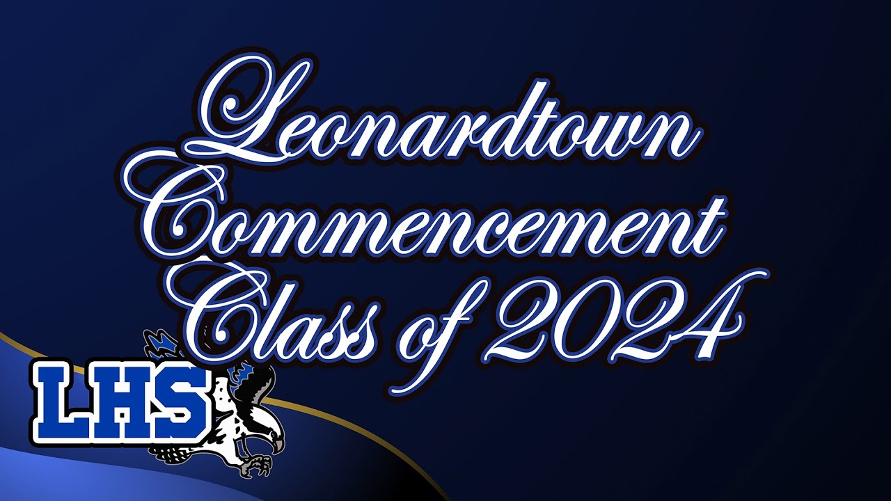 Leonardtown High School Commencement - Class of 2024