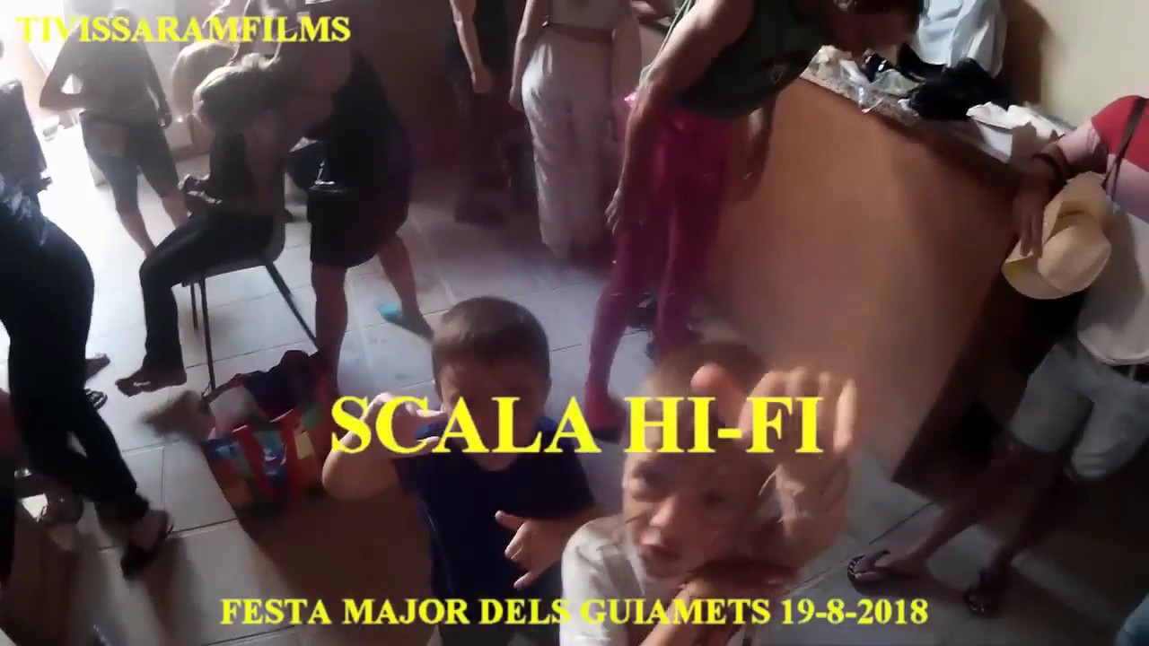 SCALA HI FI FESTA MAJOR DELS GUIAMETS 2018
