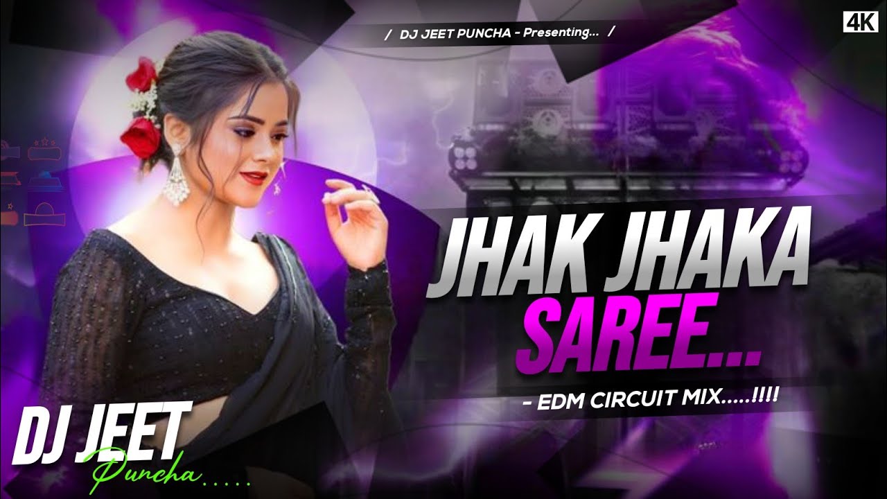 PURULIA NEW SONG || JHAK JHAKA SAREE [ EDM CIRCUIT MIX ] DJ JEET MIXING CLUB