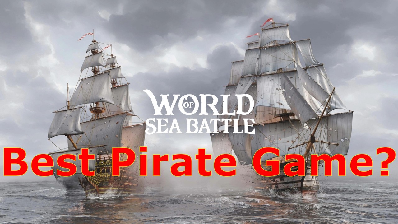 World of Sea Battle &mdash; лучшая пиратская игра за долгое время?