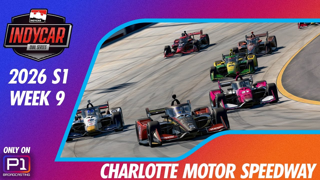 IndyCar Oval Series Tues Night Top Split | CHARLOTTE | 2026S1 W9 | iRacing Broadcast
