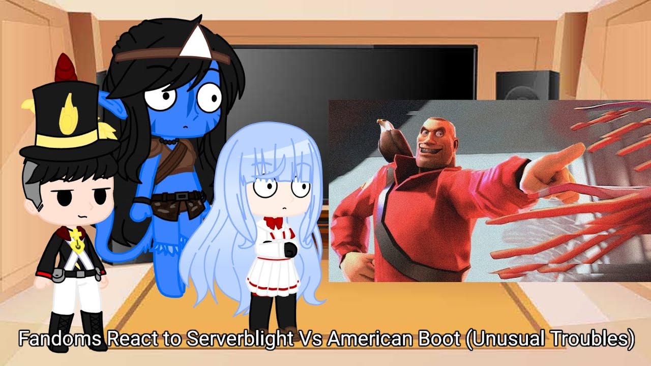 Fandoms React to Serverblight Vs American Boot (Unusual Troubles)
