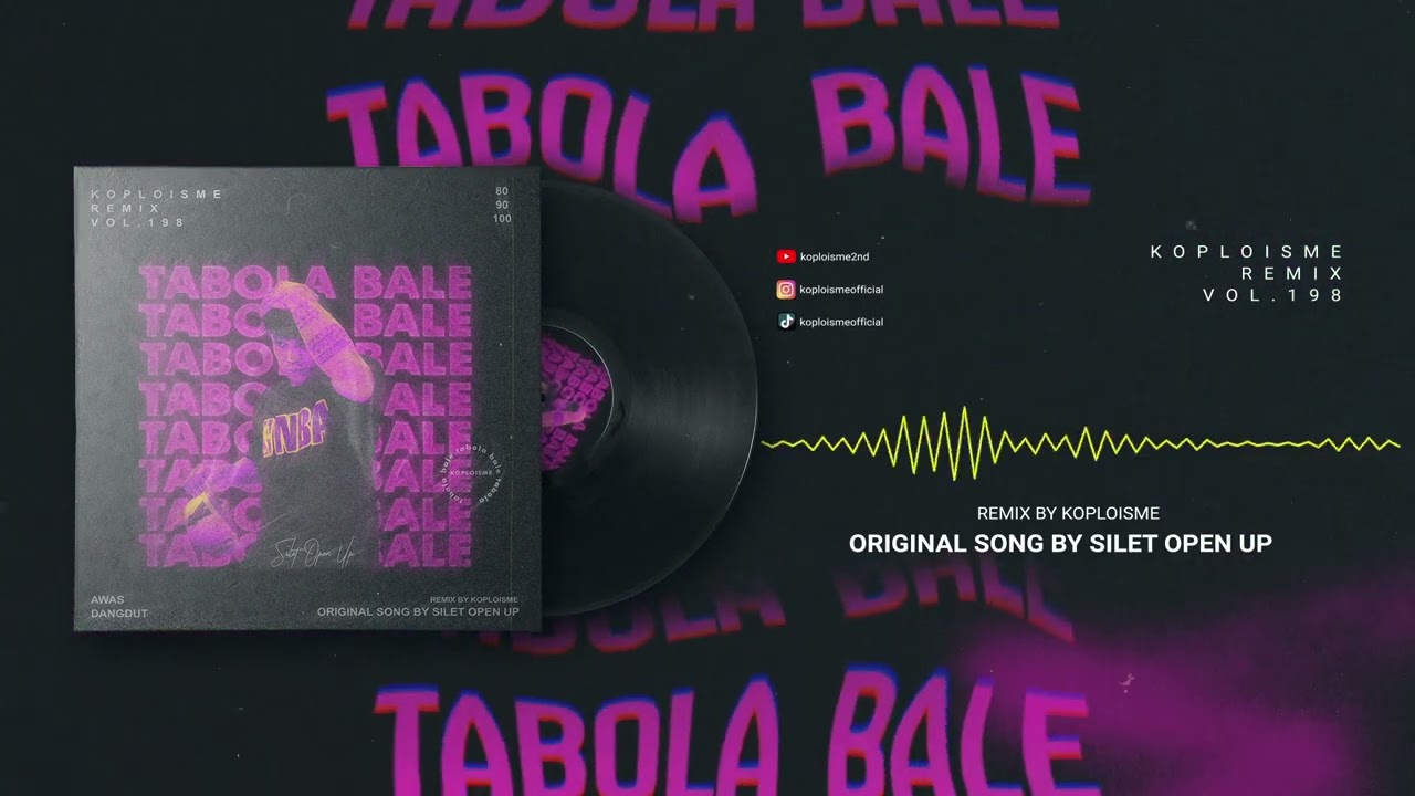 Silet Open Up - Tabola Bale (Koplo is Me x Van Koplo Remix)