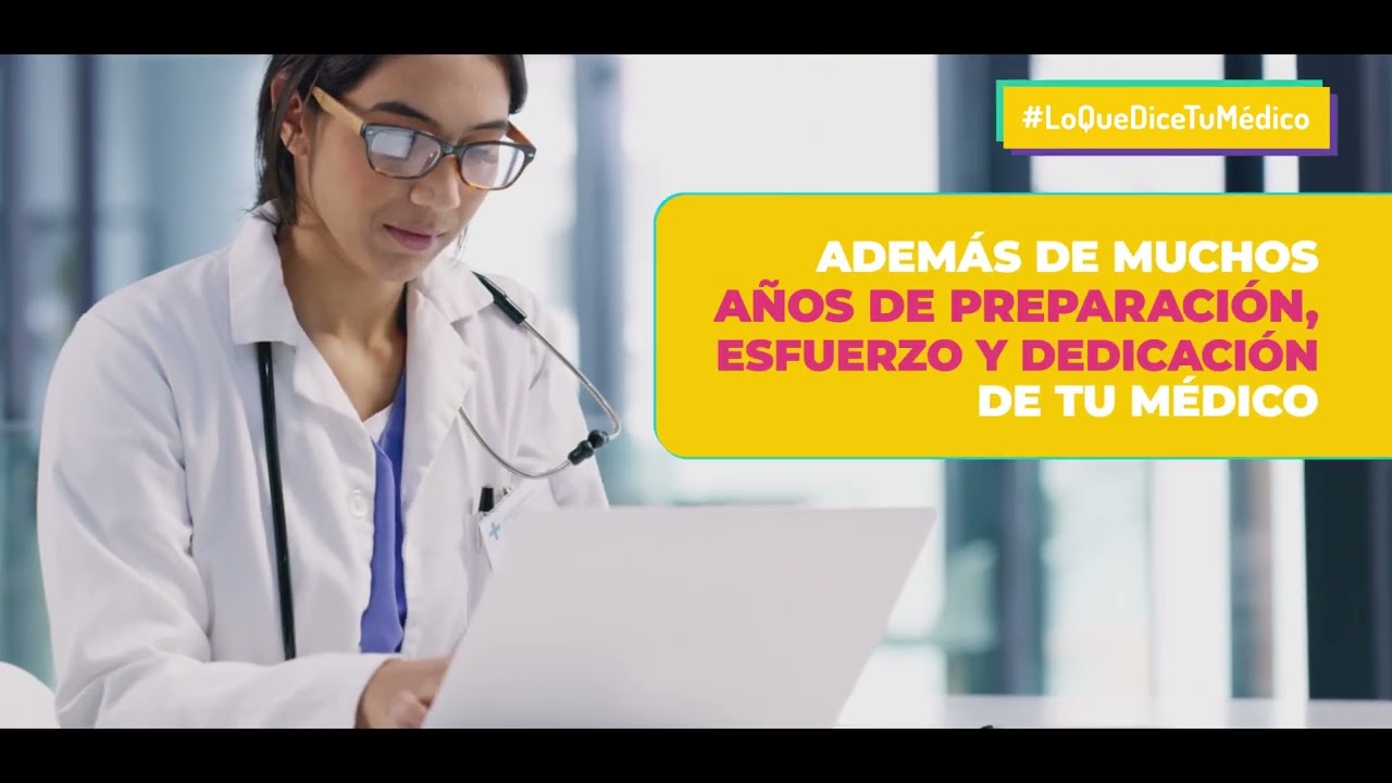 #LoQueDiceTuMédico. #ConfíaEnLaMedicina