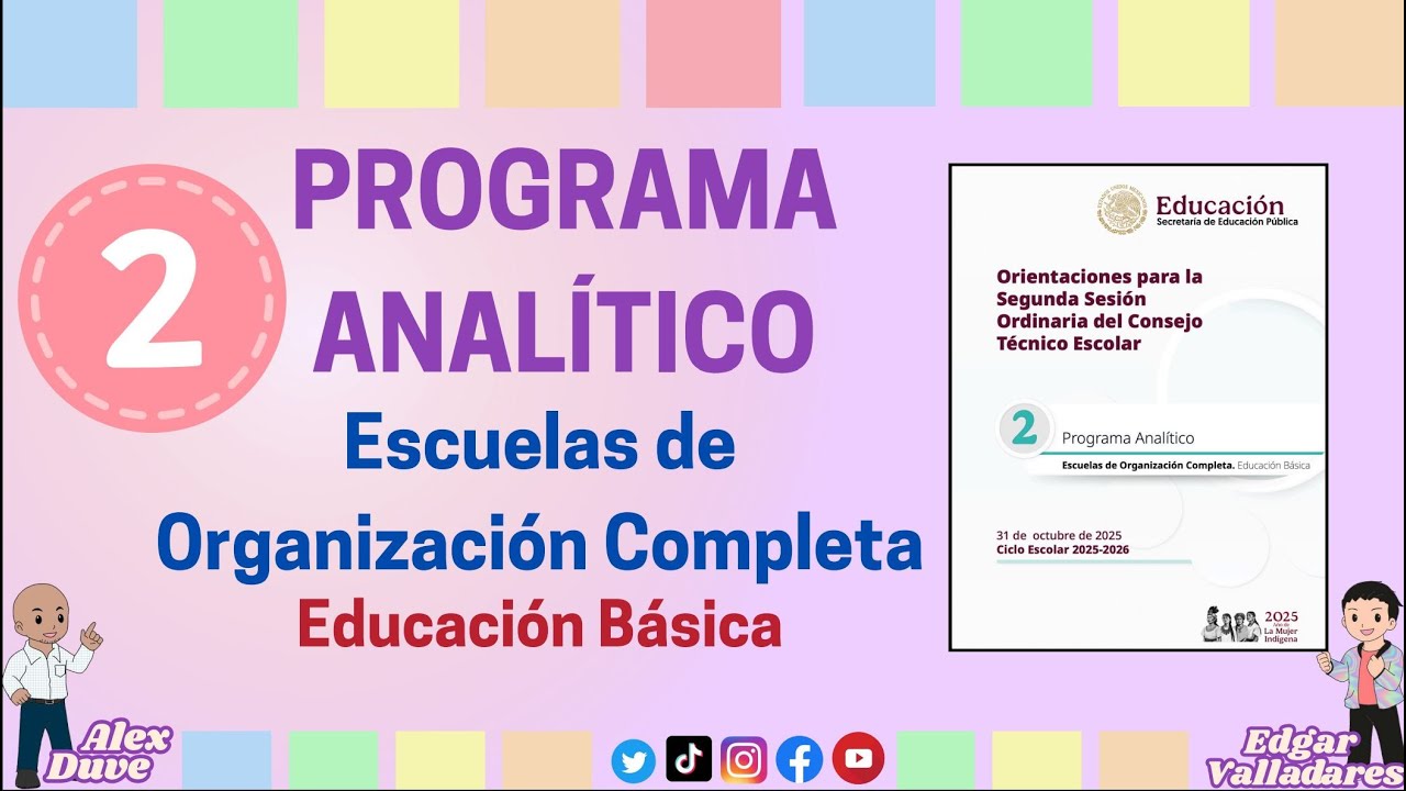 Tema 2 Programa Analitico Consejo T&eacute;cnico Escolar 2025 - 2026