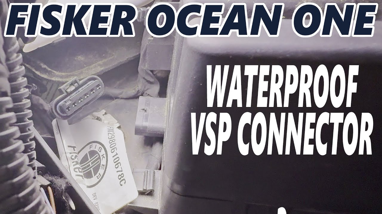 Fisker Ocean - Waterproof VSP Connector