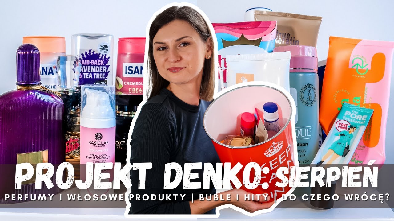 Projekt denko SIERPIEŃ 2025 🎉 trwałe perfumy, kosmetyki do kt&oacute;rych wr&oacute;cę i te kt&oacute;re zawiodły