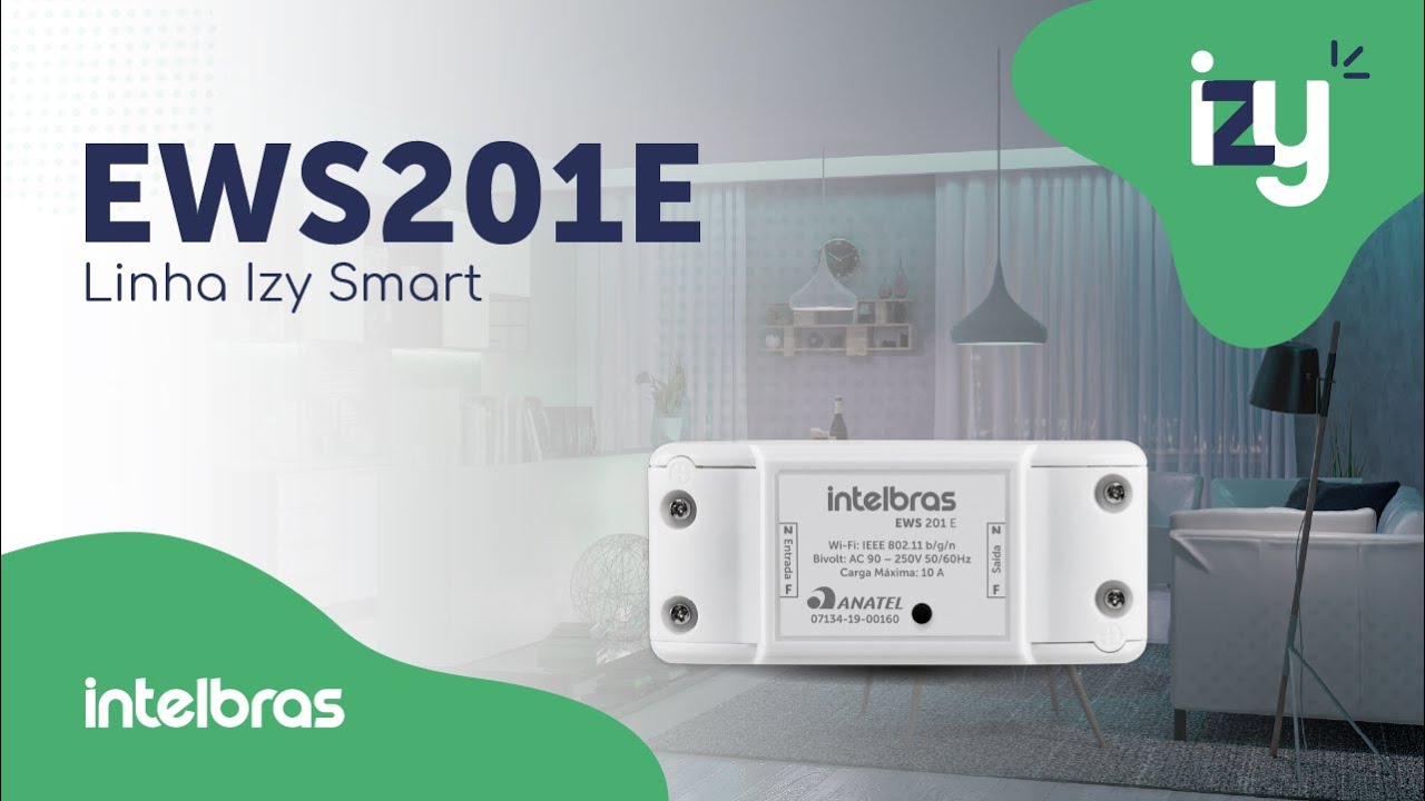 Linha Izy Smart Intelbras - EWS201E: instala&ccedil;&atilde;o e configura&ccedil;&atilde;o