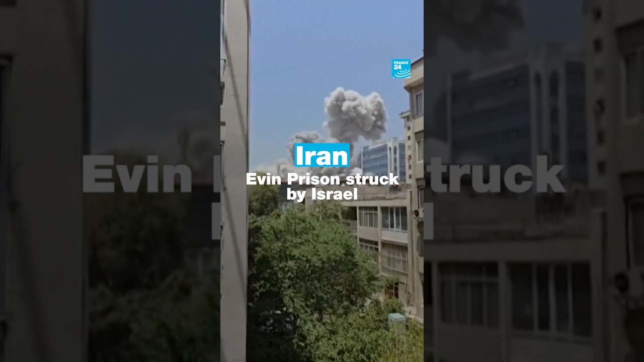 #Iran: Evin Prison struck by Israel &bull; FRANCE 24 English