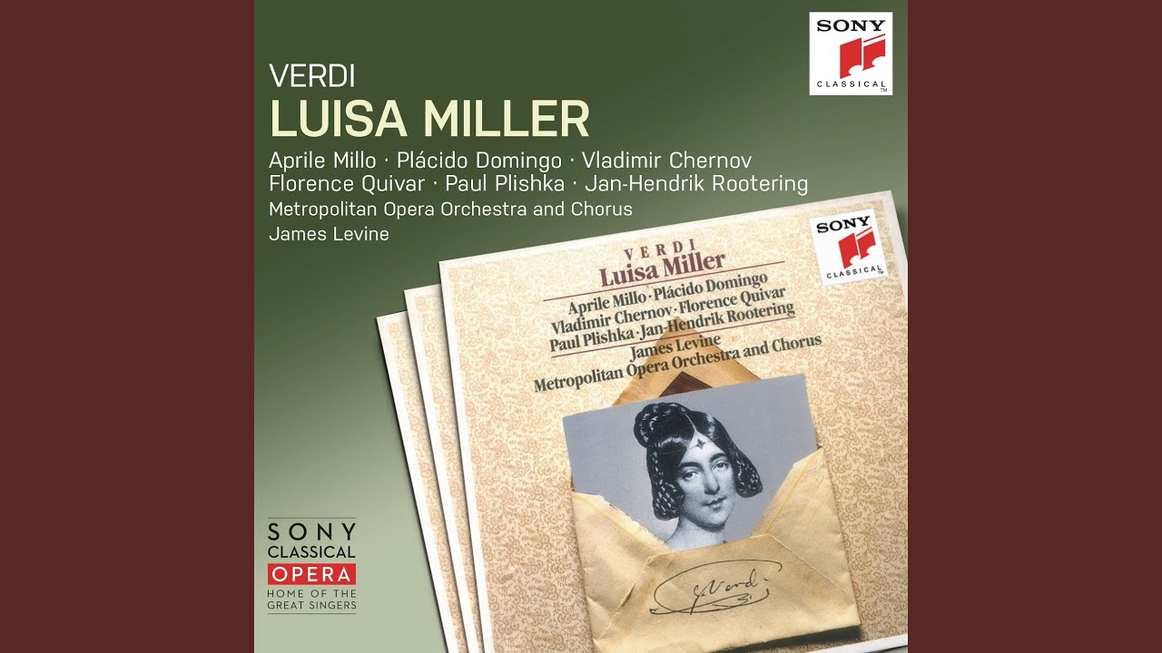 Luisa Miller: Act I, Scene 3 - Fra'mortali ancora oppressa