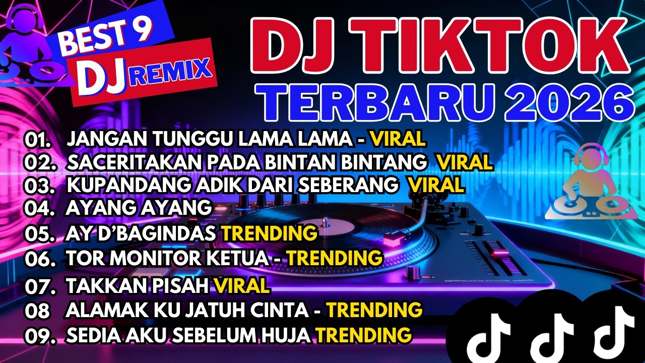 DJ TIKTOK TERBARU 2026 🔥 JANGAN TUNGGU LAMA LAMA X SACERITAKAN PADA BINTANG BINTANG FULL BASS