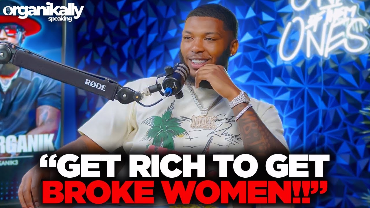 ORGANIK X MEER 100k PT.1 : YOU HAVE TO BE RICH FOR BROKE WOMEN!! 