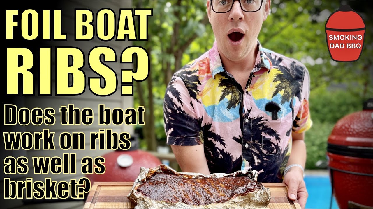 Foil boat RIBS?  Does the foil boat method work on hot & fast Kamado Joe St. Louis pork ribs?