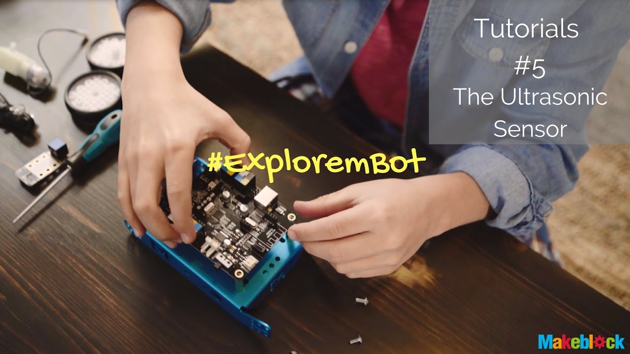 Explore mBot Tutorial #5:  The Ultrasonic Sensor