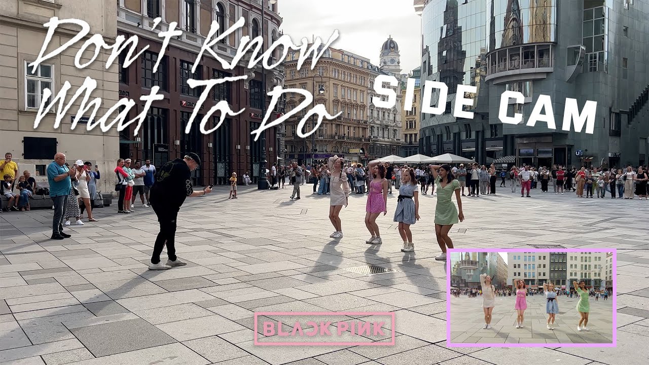 [K-POP IN PUBLIC] - BLACKPINK (블랙핑크) - Don’t Know What To Do - Dance Cover - [UNLXMITED] [SIDE CAM]