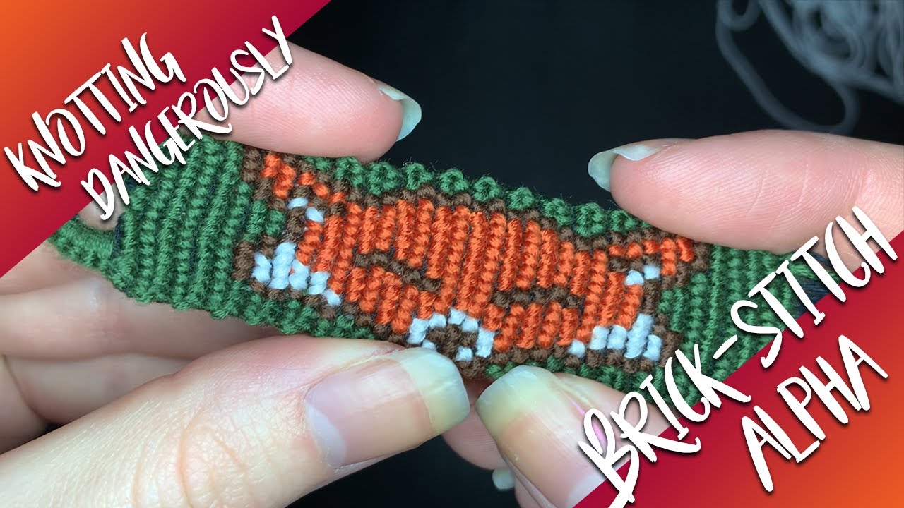 KNOTTING DANGEROUSLY || Ep. 4 - Brickstitch Alphas