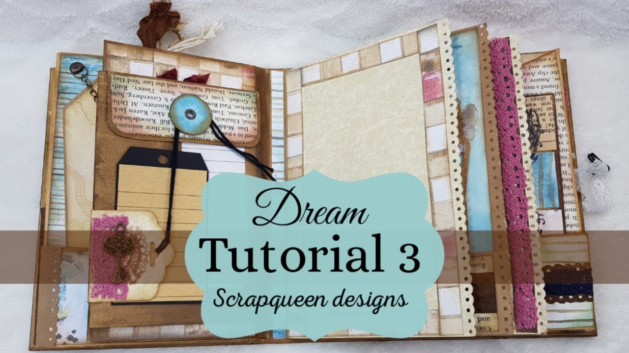#3 tutorial DREAMS Mini Album made by Scrapqueen Designs