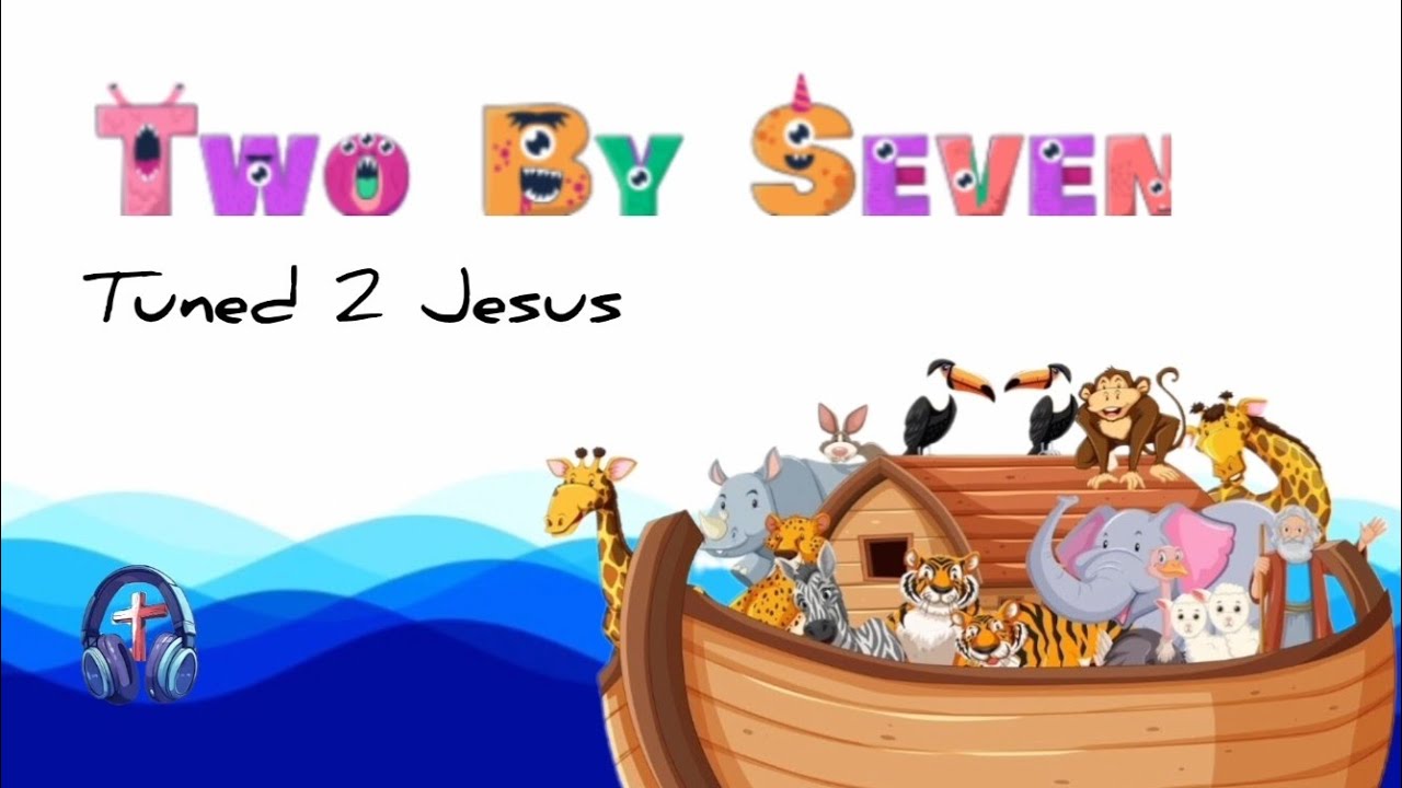 Two By Seven | Tuned 2 Jesus