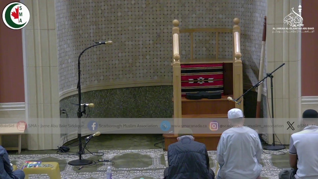 Jame' Abu Bakr Siddique - Scarborough Muslim Association | Live Feed