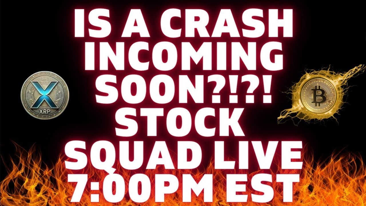 🚨 Is a MAJOR CRASH Incoming?! 🚨 Stock Squad Livestream 7:00PM EST