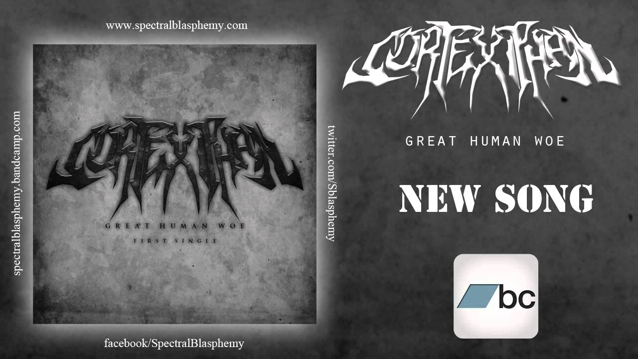 Cortexiphan - Great Human Woe (New Song 2012) [HQ]