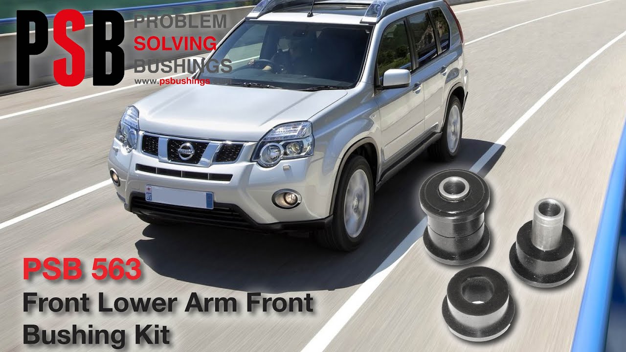 Nissan Xtrail T30 Front Lower Arm Front Bushing Installation - PSB 563