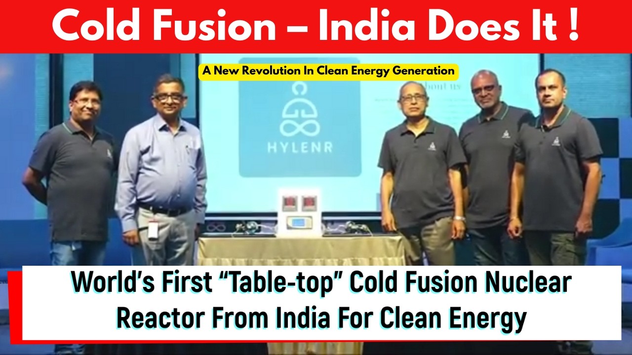 World&rsquo;s First &ldquo;Table top&rdquo; Cold Fusion Nuclear Reactor From India For Clean Energy