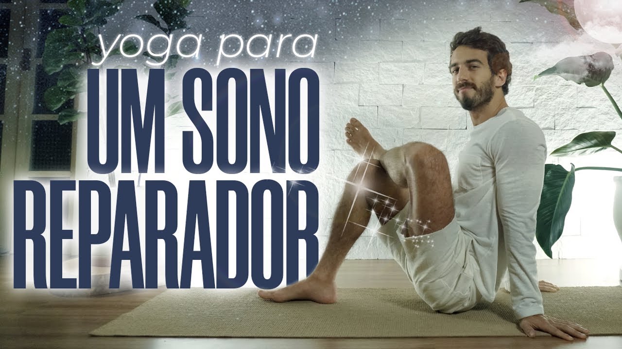 Yoga para um Sono Reparador: durma melhor e acorde com mais disposição