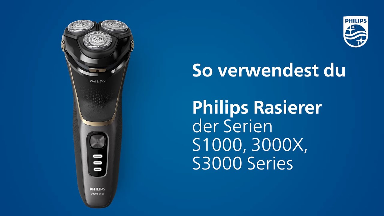Philips Rasierer S1000, 3000X, S3000 - Wie du deinen Rasierer richtig verwendest