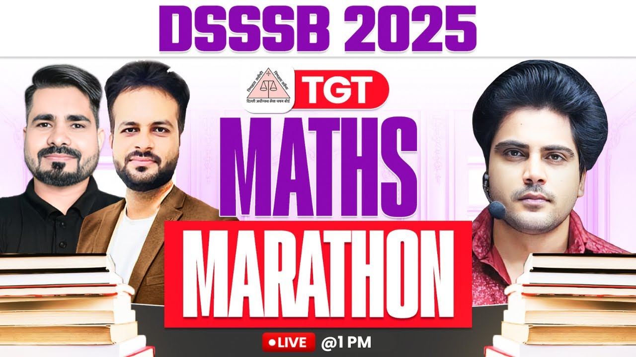 DSSSB 2025 TGT Maths Marathon🔥by Sachin Academy Live 1pm