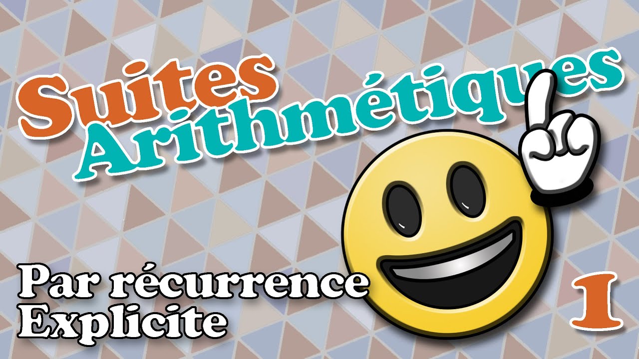Suites arithmétiques Formes par récurrence et explicite
