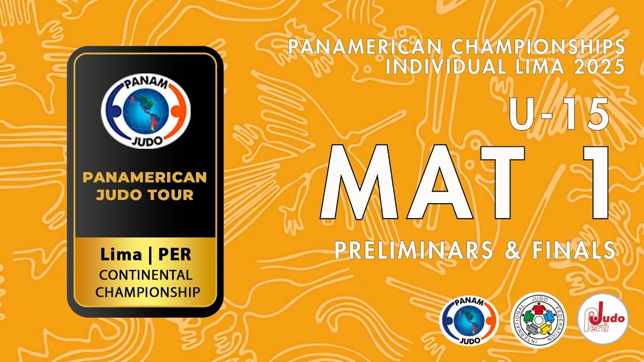 Campeonato Panamericano Juv  Sub 15  Lima 2025  Tatami 1 Preliminares y Finales