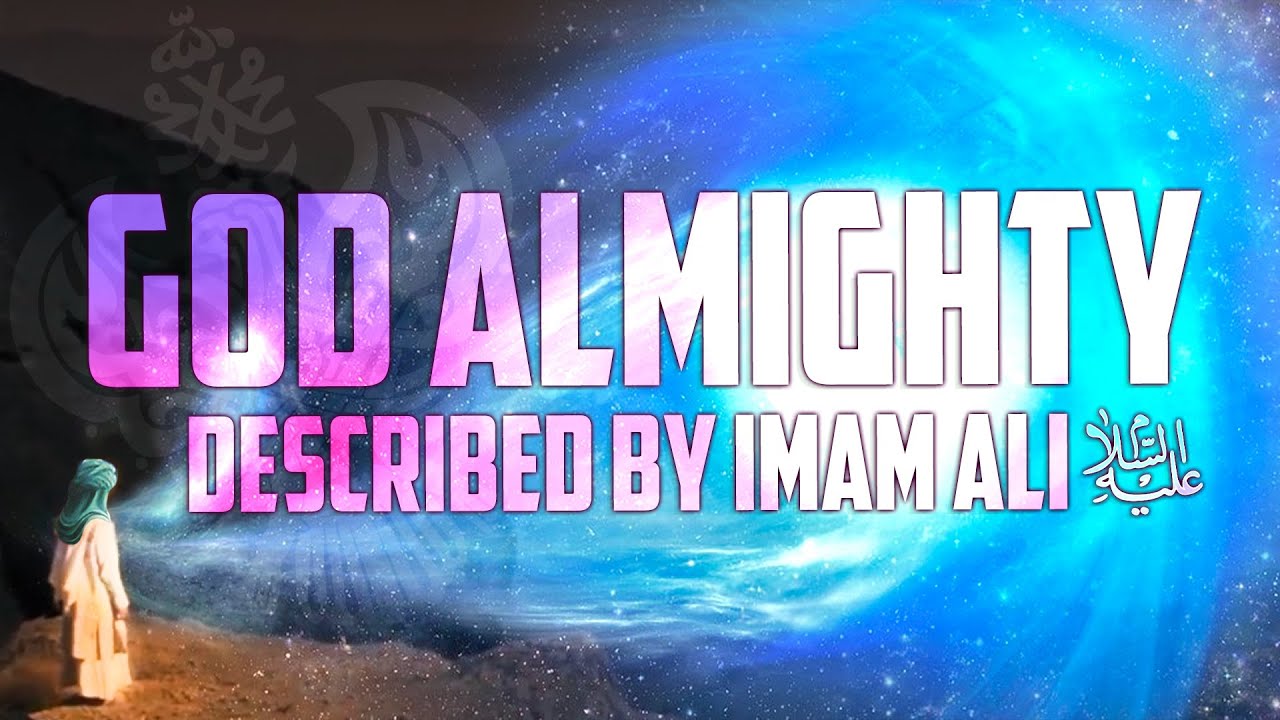 A DESCRIPTION OF GOD - by Imam Ali (ع) | Sufi Meditation Center