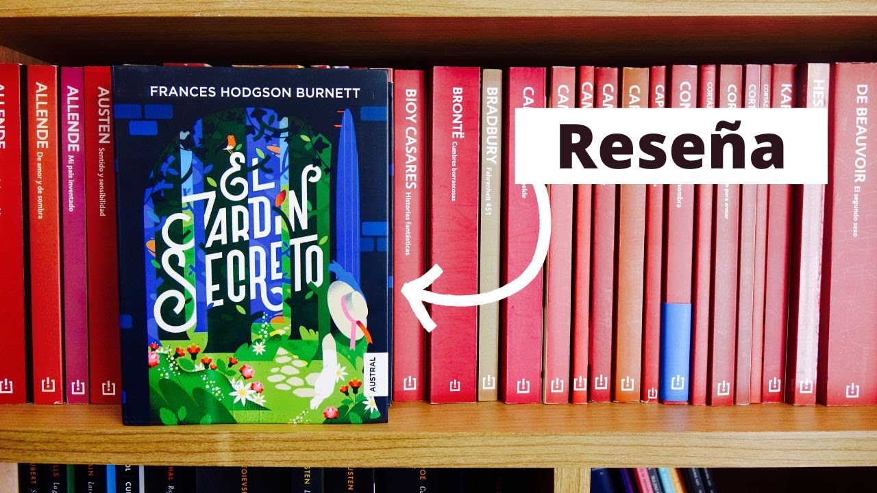 Rese&ntilde;a libro: El jard&iacute;n secreto, de Frances Hodgson Burnett