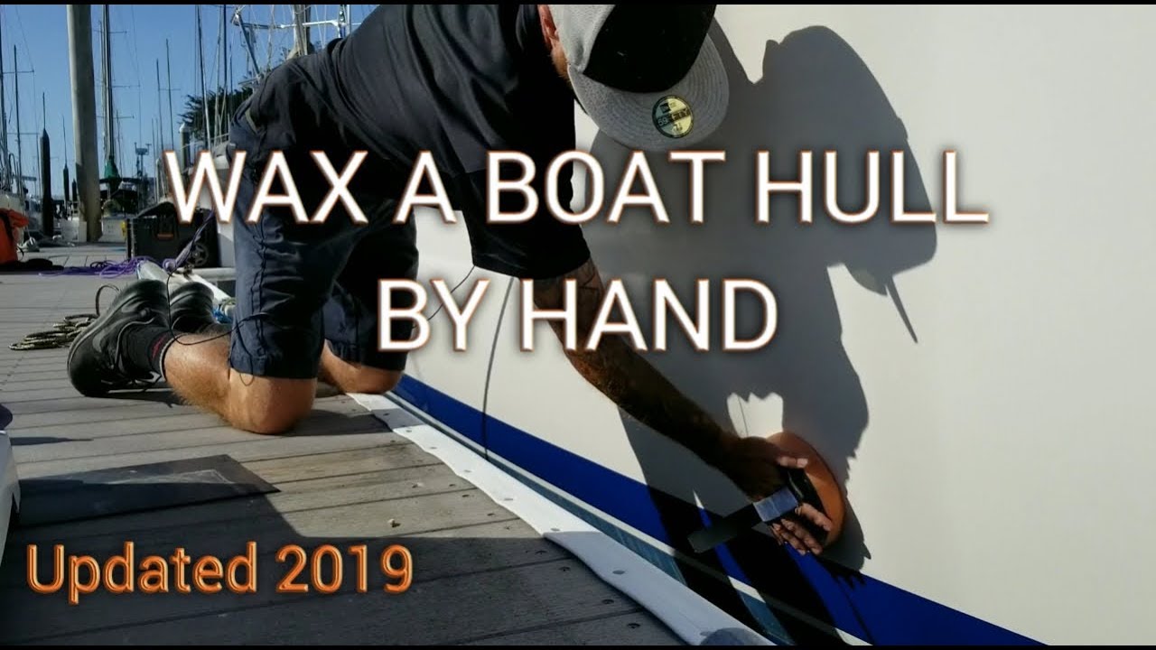How To Wax A Boat Hull By Hand | Updated Version